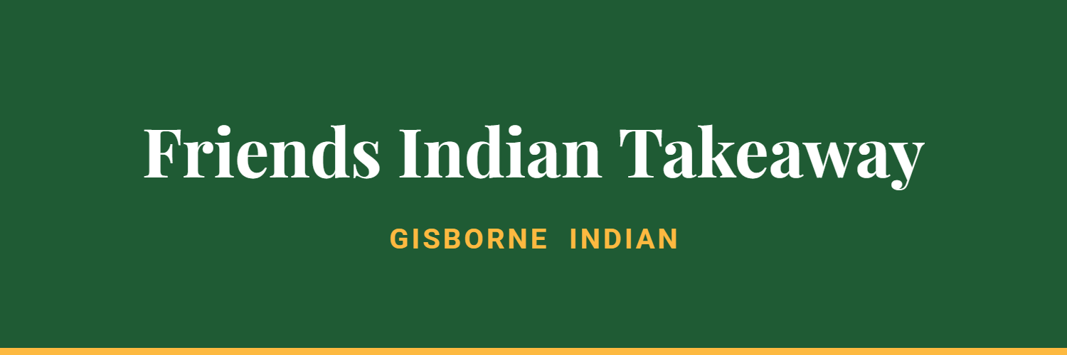 Friends Indian Takeaway - Indian Restaurants in Gisborne